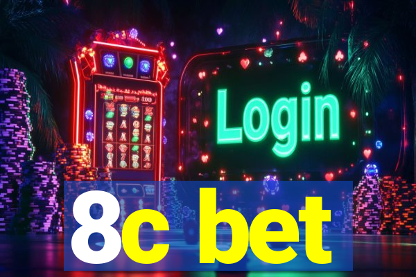 8c bet